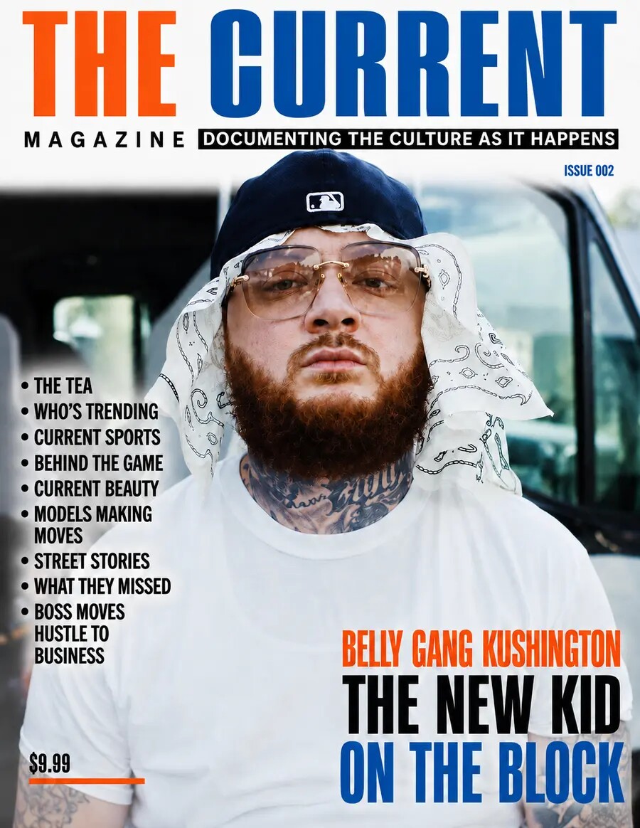 THE CURRENT MAGAZINE Issue 002 cover featuring Belly Gang Kushington
